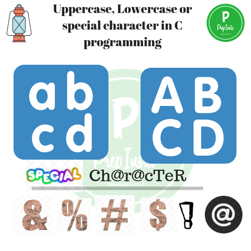 Uppercase, Lowercase or special character in C programming (3)