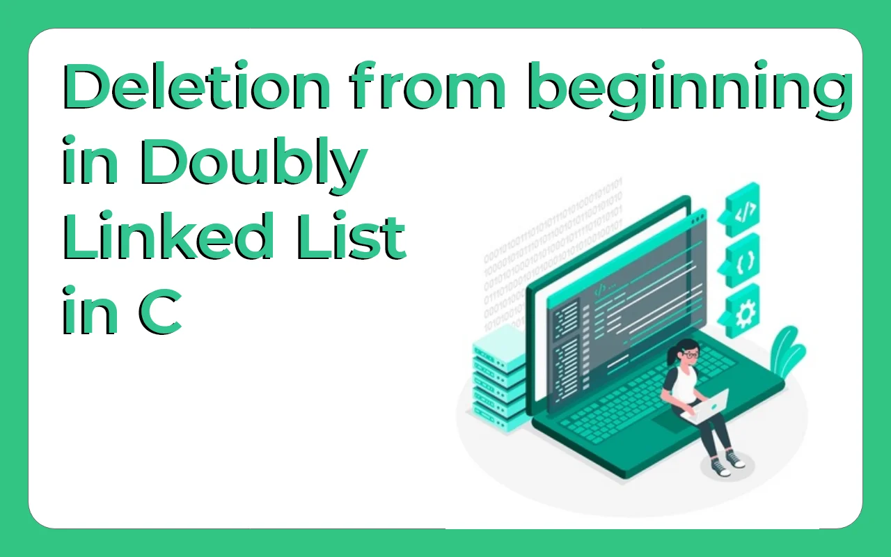 Deletion from beginning in doubly linked list in C