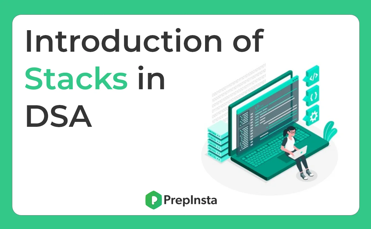 Introduction of Stacks in DSA