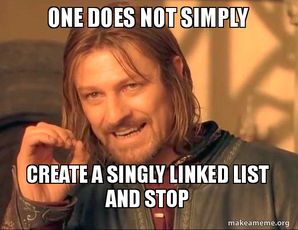 Linked List in C++ meme 2