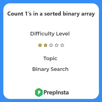 Count 1’s in a sorted binary array Problem Description